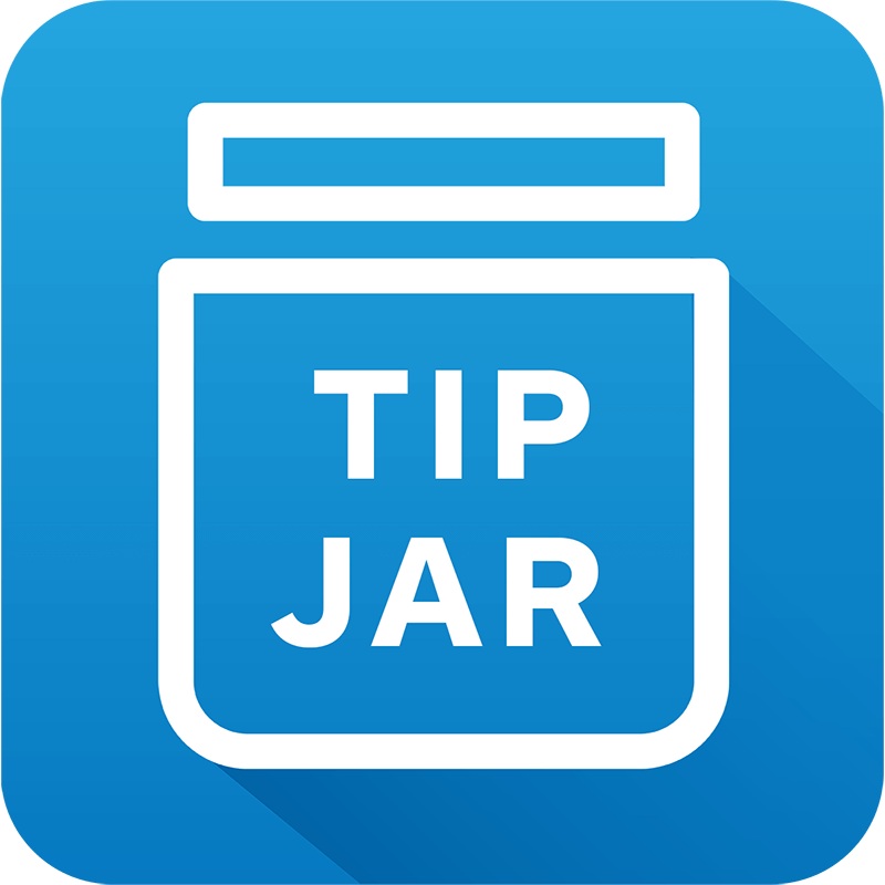 Tip – PLEASE DO NOT FEEL OBLIGATED TO LEAVE TIP