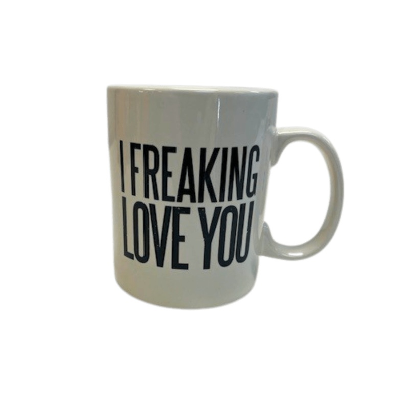 Freaking Love You Mug