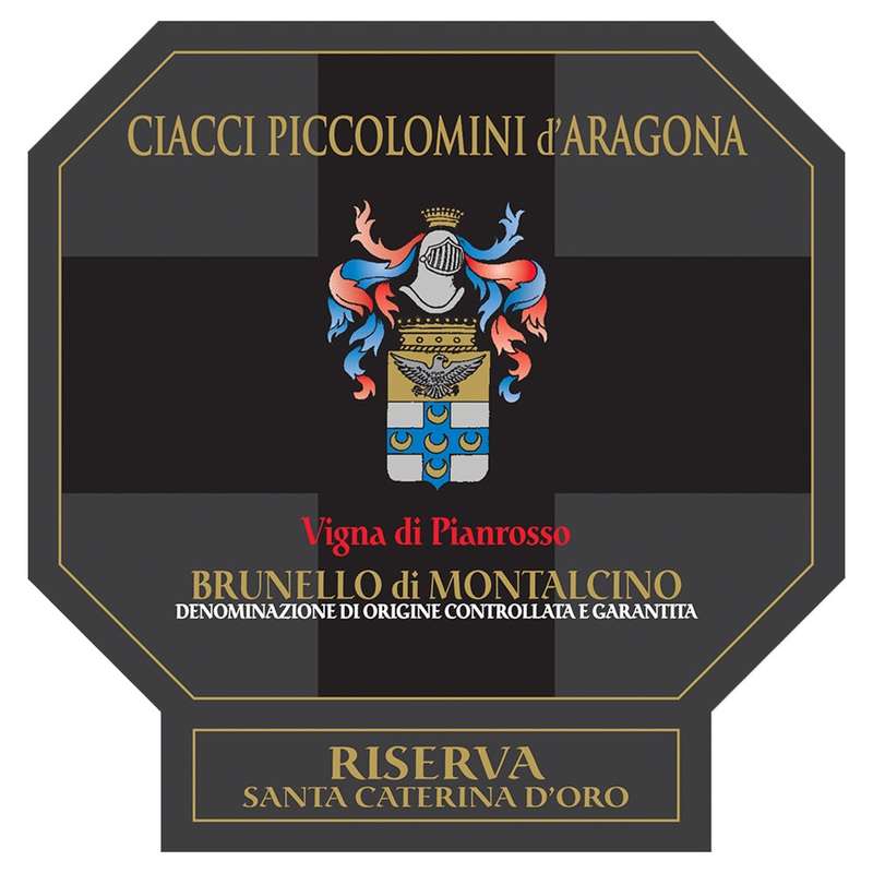 Ciacci Piccolomini d’Aragona Brunello di Montalcino Pianrosso Riserva Santa Caterina d’Oro 2015